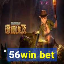 56win bet